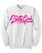 "Pretty Girls Do Pretty Things" Sweat Shirt (White/Pink)